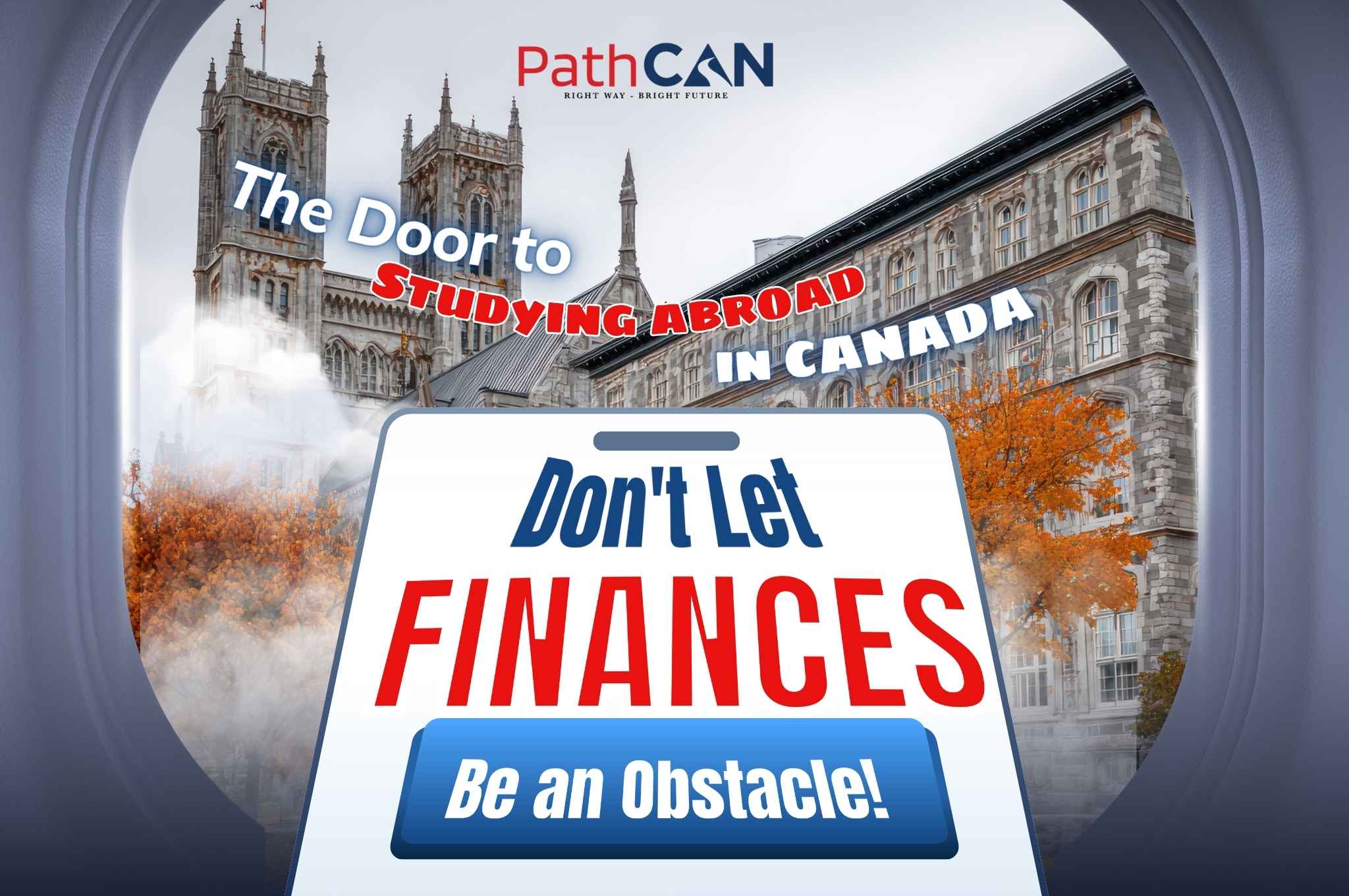 The Door To Studying Abroad In Canada: Don’t Let Finances Be An Obstacle!  
