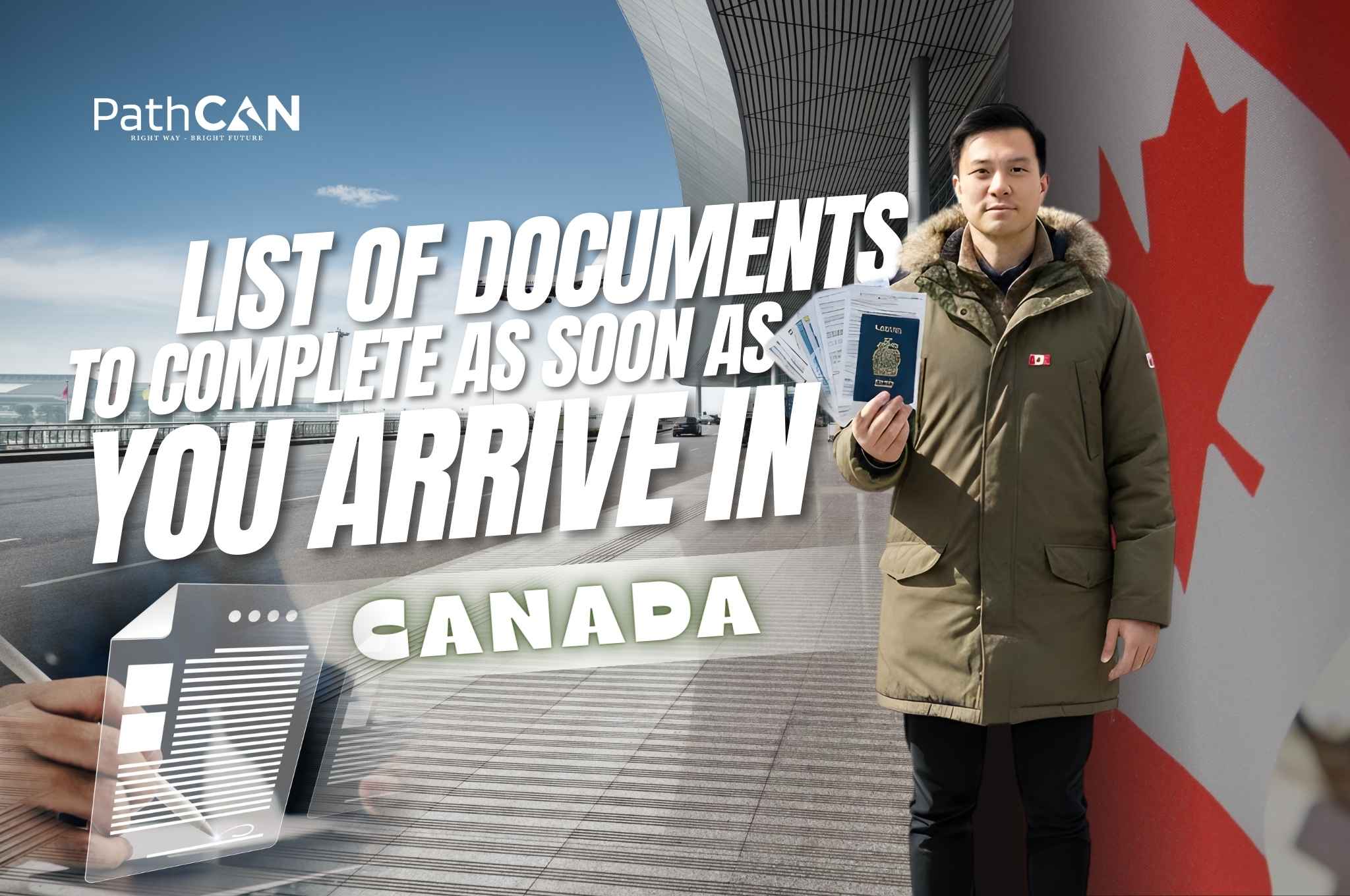 List Of Documents To Complete As Soon As You Arrive In Canada
